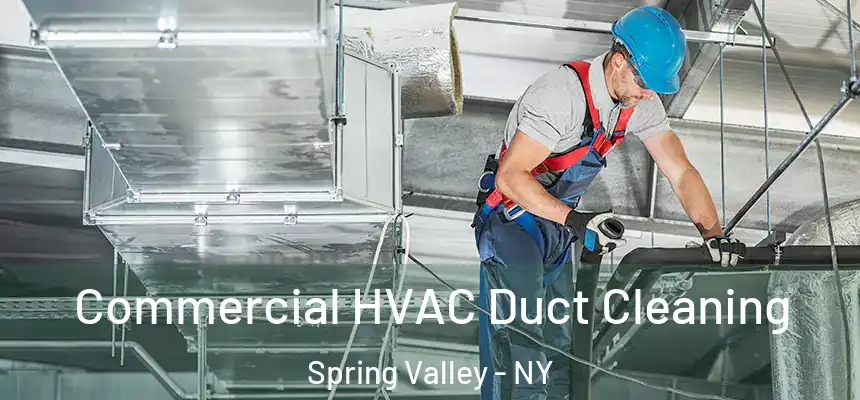  Commercial HVAC Duct Cleaning Spring Valley - NY